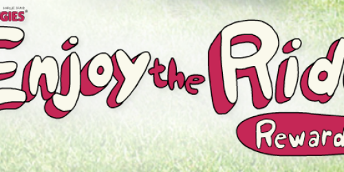Huggies Enjoy the Ride: Double Your Points!