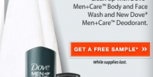 FREE Dove Men+Care Wash & Deodorant Samples