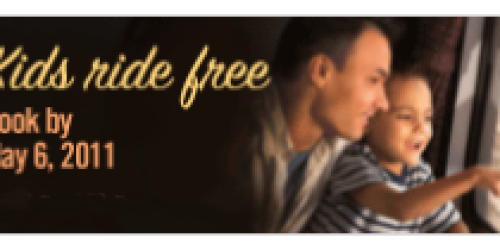 Amtrak: Kids Ride FREE 5/1-6/9