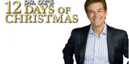 Dr. Oz’s 12 Days of Christmas Giveaway: Win 1 of 8,300 Prizes Today Only ($50-$499.99 Value!)