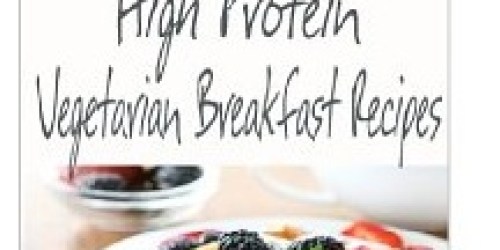 Amazon: Free High Protein Vegetarian Breakfast Recipes eBook (Kindle Download)