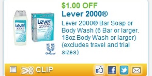 New $1/1 Lever 2000 6-pk.+ Bar Soap or 18 oz.+ Body Wash Coupon