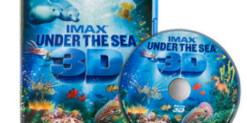 Groupon: *HOT* IMAX “Under the Sea 3D” Blu-Ray Movie Only $9 Shipped (Reg. $44.95!)