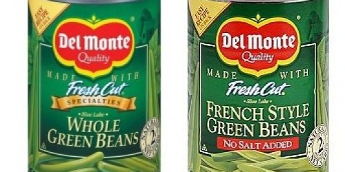 Very Rare $0.50/4 or $1/8 Del Monte Green Beans Coupon + Walmart Scenario