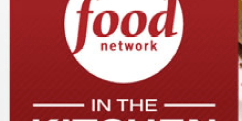Food Network’s In The Kitchen App: Free Download (Regularly $1.99)