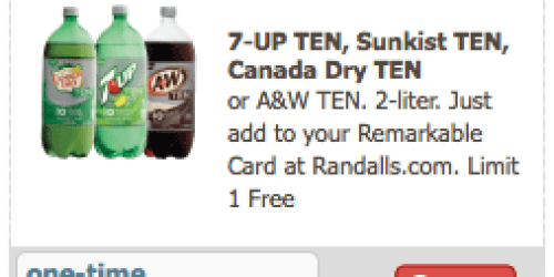 Safeway & Affiliates: FREE 2 Liter 7UP TEN, A&W TEN, Canada Dry TEN, or Sunkist TEN