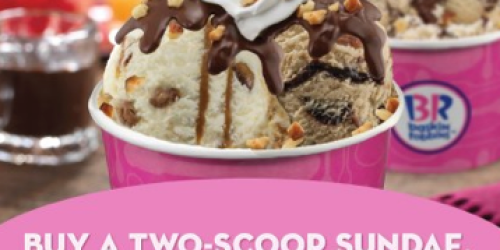 Baskin Robbins: Buy 1 Get 1 Free Two-Scoop Sundae (Every Wednesday Through March 31st!)