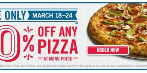 Domino’s Pizza: 50% Off ANY Pizza at Menu Price (Online Orders Only Thru 3/24)