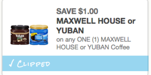 $1/1 Maxwell House or Yuban Coffee Coupon = Only $1.99 at Rite Aid (+ Deals at Other Stores)