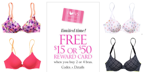Victoria’s Secret: Free $15-$50 Rewards Card with Purchase of 2-4 Bras (Thru August 25th)