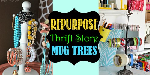 Repurpose Mug Trees (Thrift Store Finds)