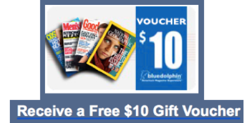 Free $10 Blue Dolphin Magazine Gift Card + More