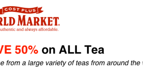 World Market: 50% Off All Tea (Today Only!)