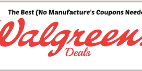 Walgreens: The Best Weekly Deals That Require No Manufacturer’s Coupons (4/6-4/12)