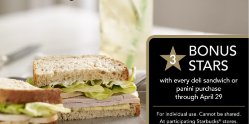 Starbucks: Possible 3 Bonus Stars w/ Deli Sandwich Purchase + 25% Off Tea (Select Rewards Members)