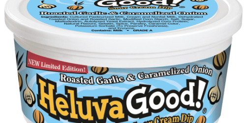 $1/1 Heluva Good Limited Edition Roasted Garlic & Caramelized Onion Dip Coupon = $0.50 at Walmart
