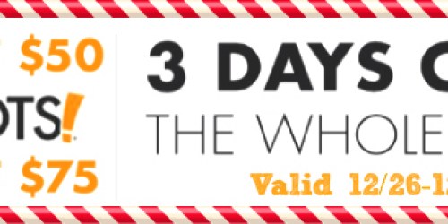 Big Lots: $10 Off $50 Purchase or $15 Off $75 Purchase Coupons (Valid 12/26-12/28 Only)