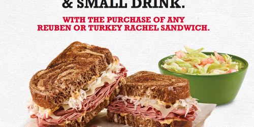 Arby’s: FREE Coleslaw or Small Fry AND Small Drink with Purchase of Reuben or Turkey Rachel Sandwich