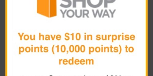 Shop Your Way Rewards Members: Possible FREE $10 Surprise Points (Text Offer)