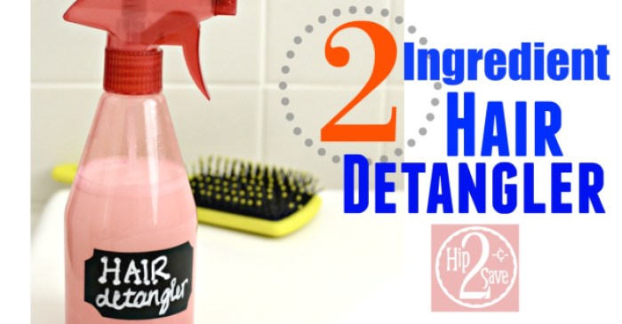 2 Ingredient Hair Detangler Hip2Save