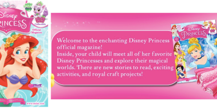 Disney Princess Magazine Subscription Only $13.99