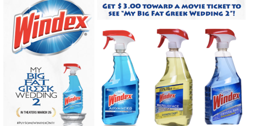 $3 Towards Movie Ticket to See My Big Fat Greek Wedding 2 with Purchase of Windex