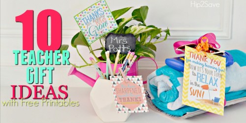 **10 Teacher Gift Ideas w/ Free Printable Gift Tags