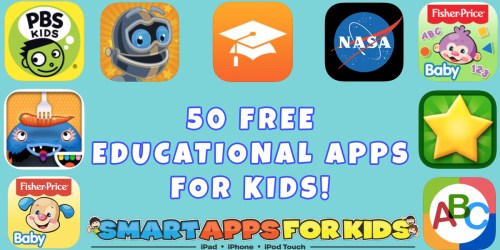 Smart Apps For Kids: 50 FREE Educational Apps