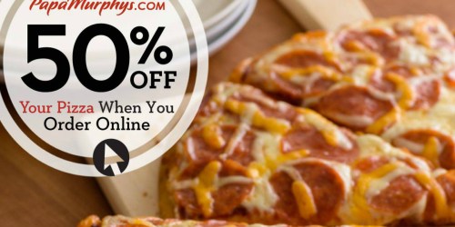 Papa Murphy’s: 50% Off Online Regular Price Pizza Order = Large Cheese Pizza ONLY $3.62