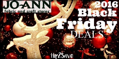 Jo-Ann Fabric: 2016 Black Friday Deals