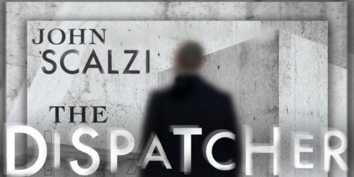 Audible.com: FREE The Dispatcher by John Scalzi Download