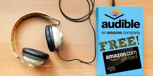 FREE $25 Amazon Credit For Prime Members – Just Join Audible for $14.95 (Credit Arrives Quickly)