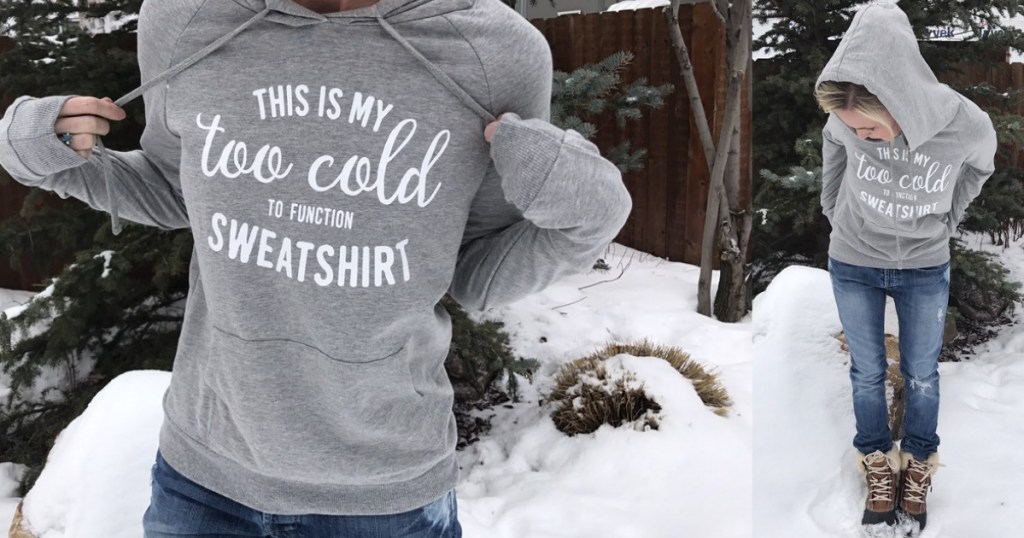 Too Cold to Function Sweatshirt 