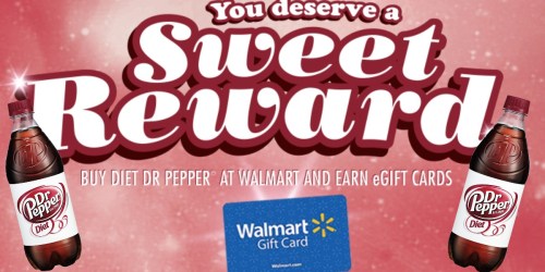 FREE $5 Walmart eGift Card with $10 Diet Dr. Pepper Purchase at Walmart