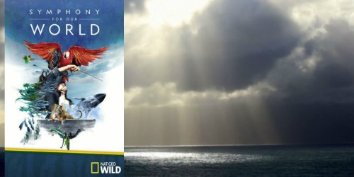 FandangoNOW: FREE National Geographic Symphony For Our World Digital Movie Download