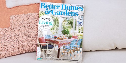 Score a FREE 2-Year Better Homes & Gardens Magazine Subscription