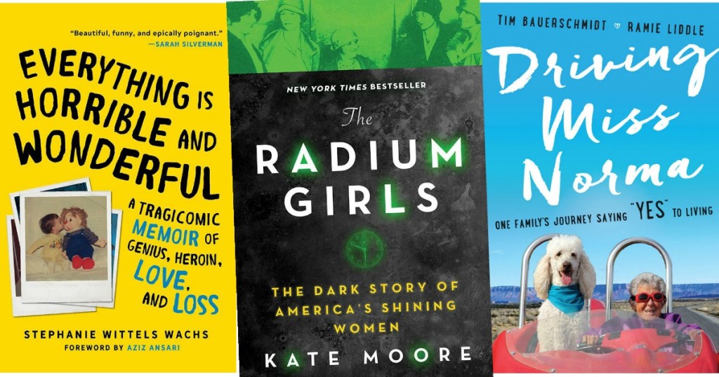 Everything is Horrible and Wonderful, The Radium Girls, Driving Miss Norma eBooks