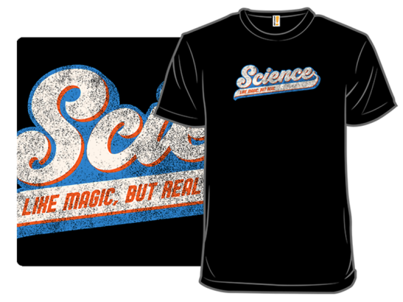 Like Magic But Real T-Shirt