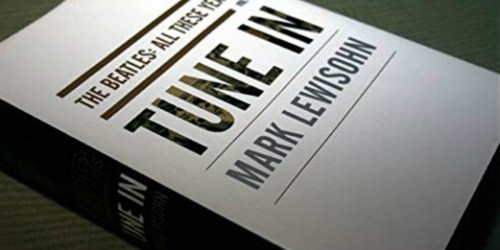 Tune In: The Beatles All These Years Kindle Edition Only $1.99 at Amazon