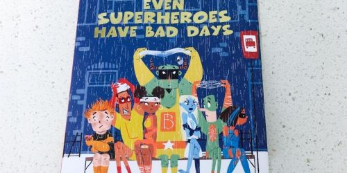 Even Superheroes Have Bad Days Hardcover Book Only $3.54 on Amazon (Regularly $17)