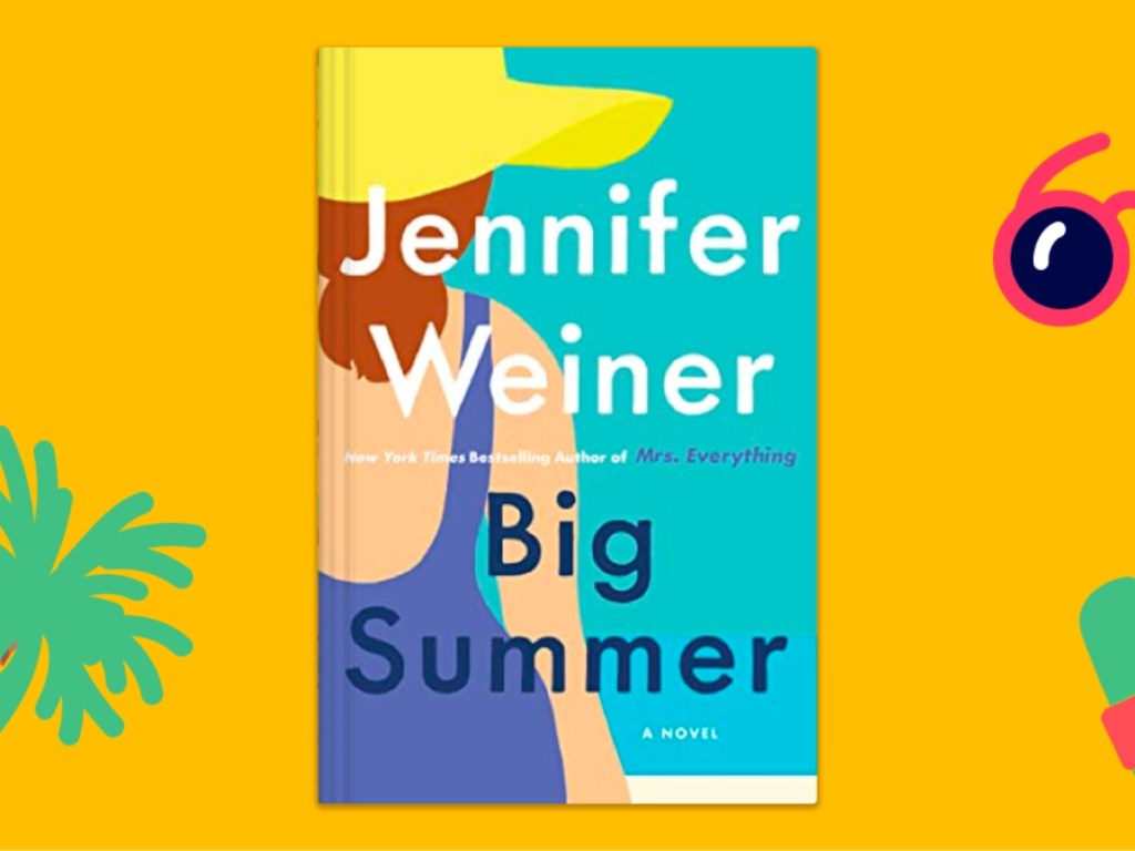 Big Summer by Jennifer Weiner