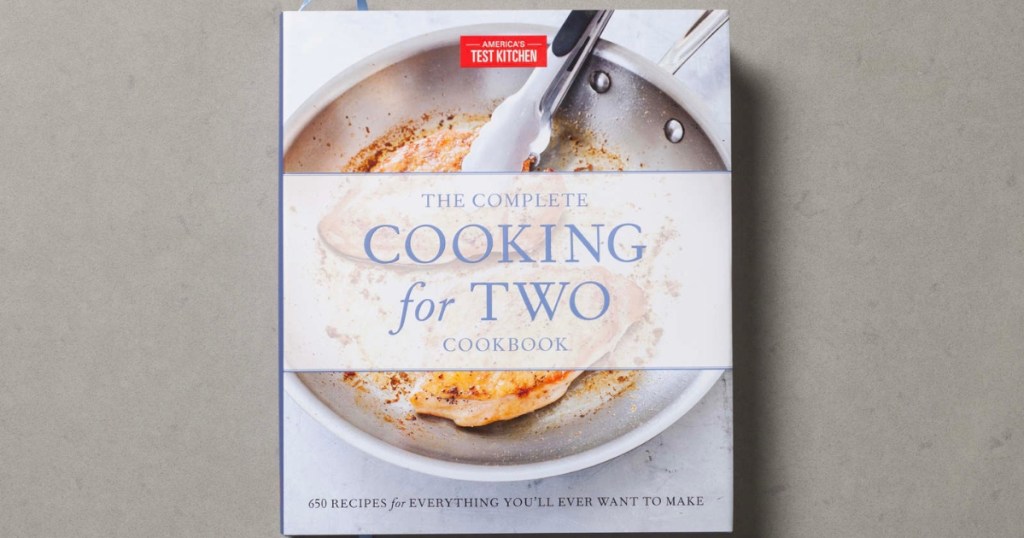 The Complete Cooking for Two Cookbook