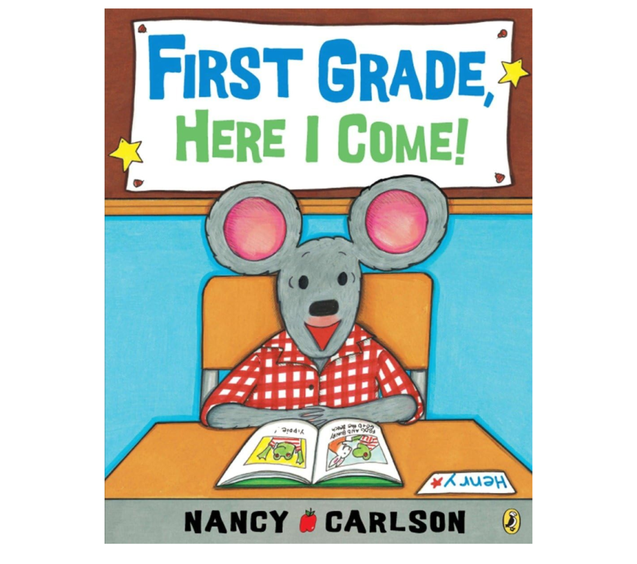 A copy of First Grade, here I Come by Nancy Carlson, one of our favorite kindergarten graduation book gifts