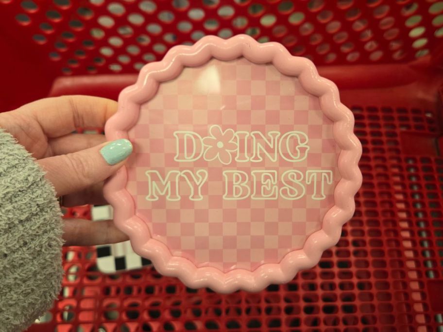 pink round Doing My Best Frame in hand in hand in store