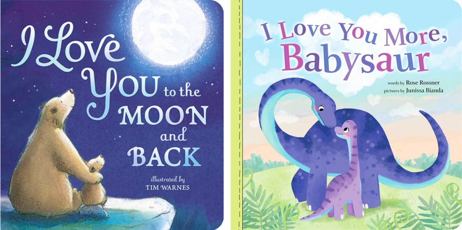 I Love You to the Moon and Back and I Love You More, Babysaur books
